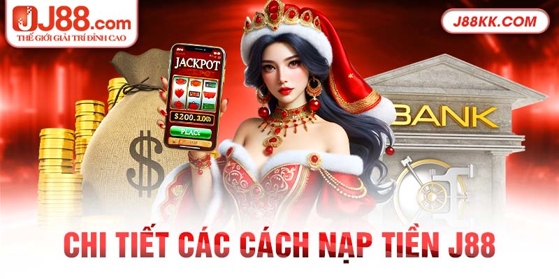 cách nạp tiền J88