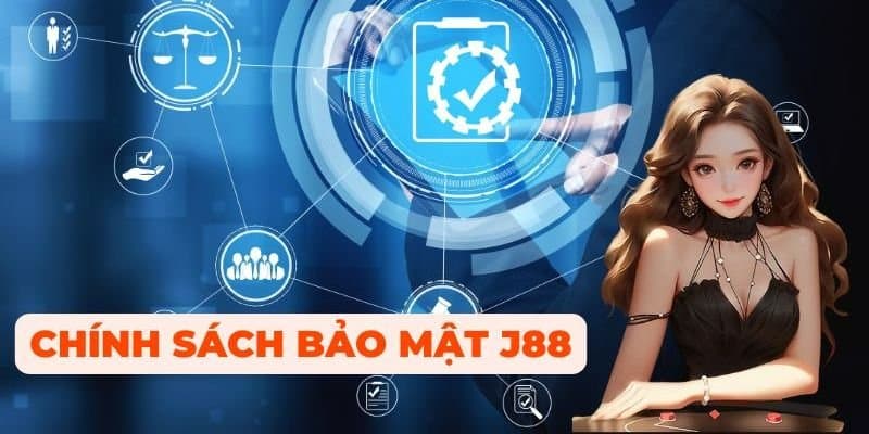 chính sách bảo mật về tài chính J88